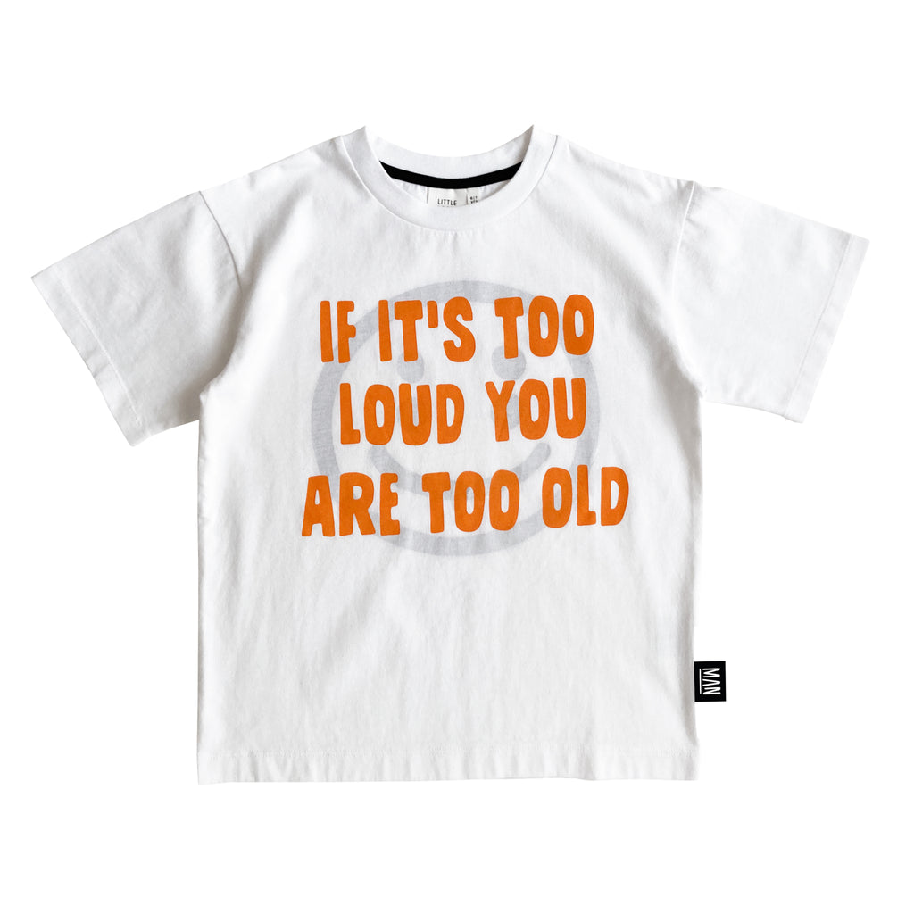 you are too old - t-shirt